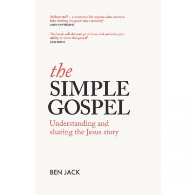 The Simple Gospel - Ben Jack